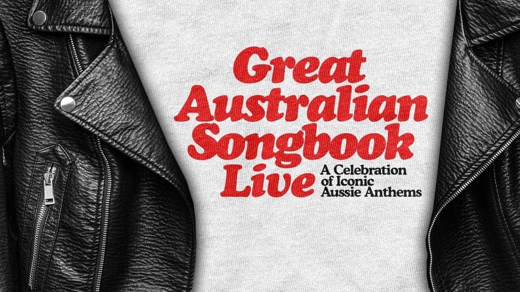 The Great Australian Songbook Live