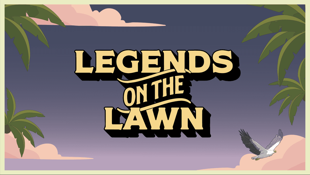 Legends On The Lawn